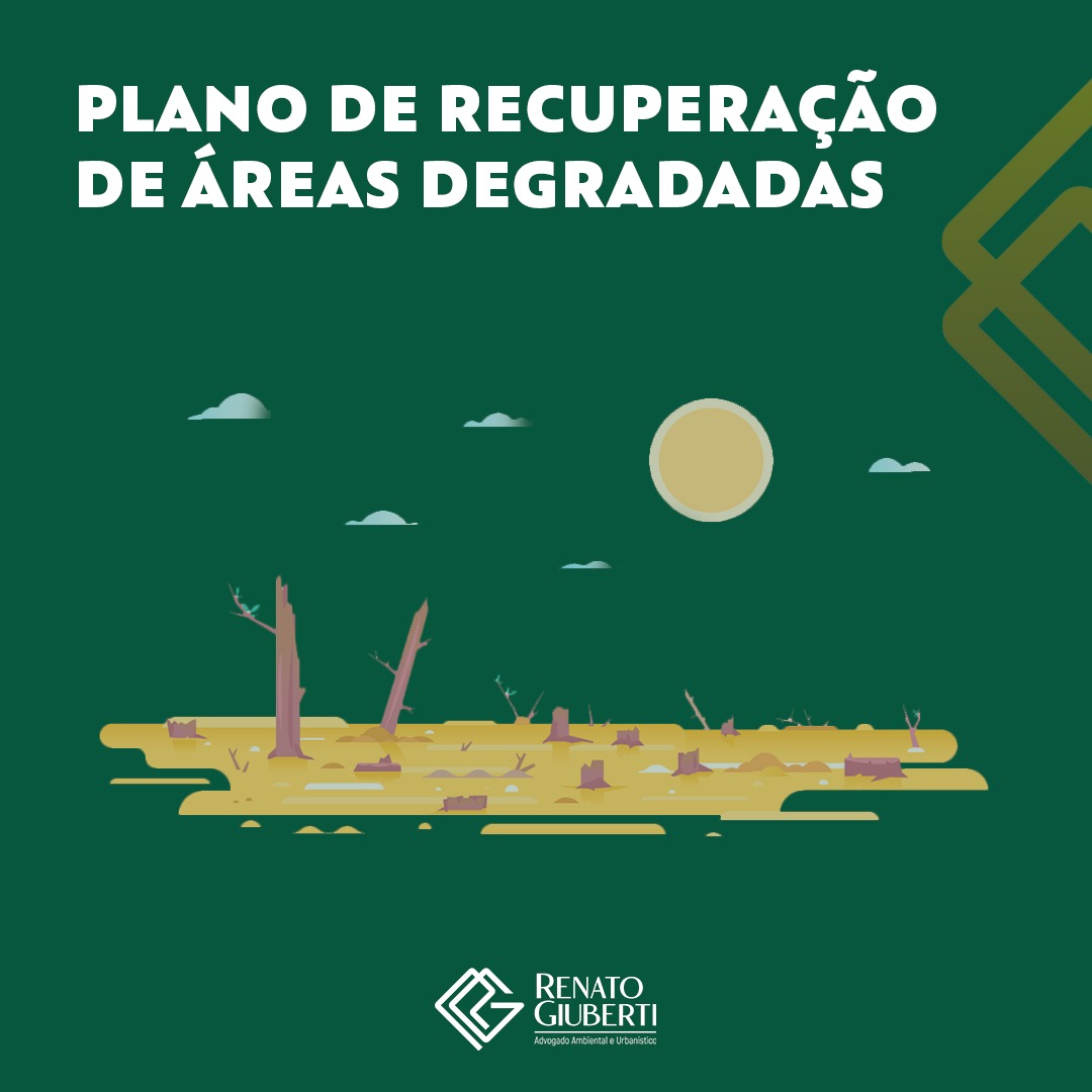 PLANO DE RECUPERAÇÃO DE ÁREAS DEGRADADAS