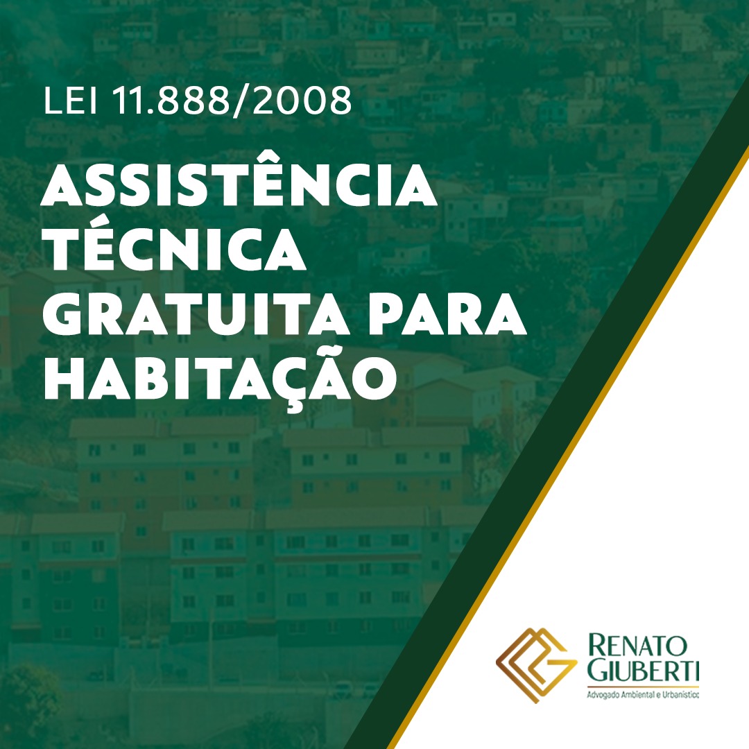 LEI 11.888/2008: ASSISTÊNCIA TÉCNICA GRATUITA PARA HABITAÇÃO